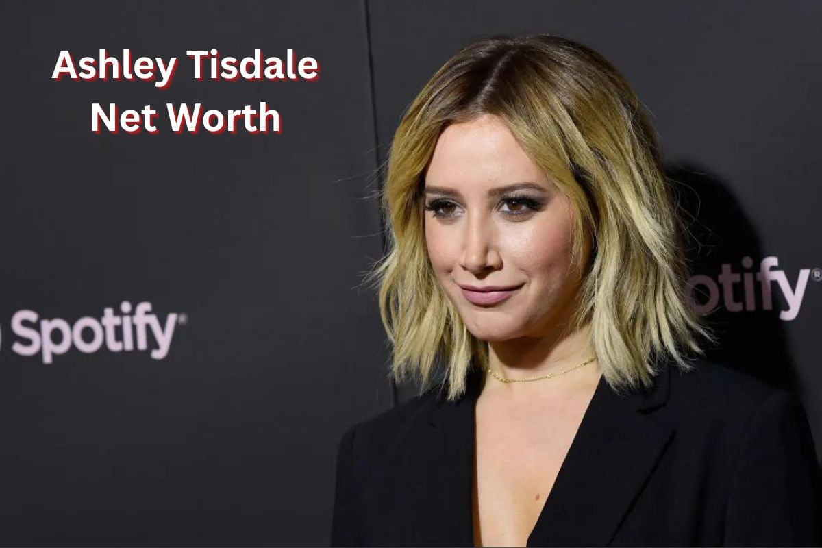 Ashley Tisdales Vermögen